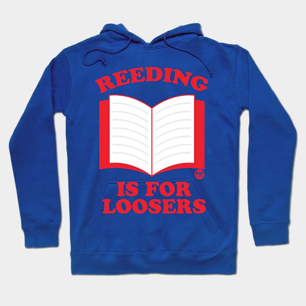 REEDING LOOSERS Hoodie by toddgoldmanart